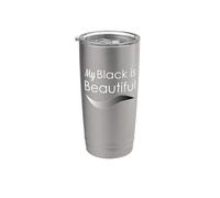 My Black is Beautiful Stainless Steel Insulated Tumbler