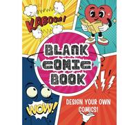 My Blank Comic Book: Draw your Own Comic Book with a Wide Range of the Blank Comic Book Templates | 8x11.5 inches, 112 pages | Perfect Gift for Vacations, Holidays and Free Times