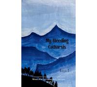 My Bleeding Catharsis