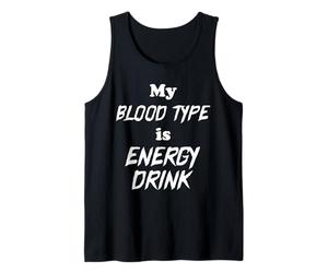 My Blood Group is Energy Drink Energy Drink Tank Top