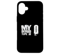 My Blood Type is 0 Rhesus Factor Blood Type Case for iPhone 16 Plus