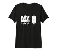 My Blood Type is 0 Rhesus Factor Blood Type Premium T-Shirt