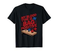 My Blood Type is Bag Positive, Bag Toss Player T-Shirt