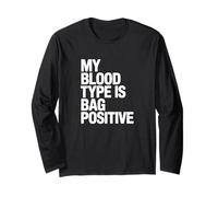 My Blood Type is Bag Positive, Cornhole Player Long Sleeve T-Shirt