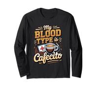 My Blood Type is Cafecito Cuban Coffee Cuba Long Sleeve T-Shirt
