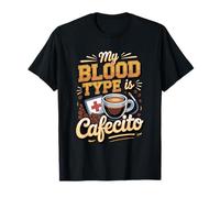 My Blood Type is Cafecito Cuban Coffee Cuba T-Shirt