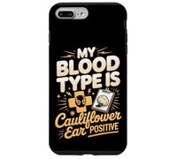 My Blood Type Is Cauliflower Ear Positive Case for iPhone 7 Plus/8 Plus
