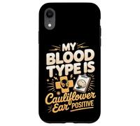 My Blood Type Is Cauliflower Ear Positive Case for iPhone XR