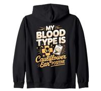 My Blood Type Is Cauliflower Ear Positive Zip Hoodie