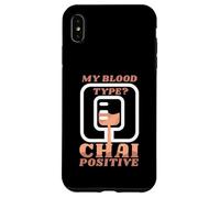 My Blood Type Is Chai Positive Humorous Tea Drinker Case for iPhone XS Max