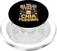My Blood Type Is Chia Pudding Superfood PopSockets PopGrip for MagSafe