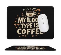 My Blood Type Is Coffee Mouse Pad Waterproof Ultra-Thin Non-Slip Rubber Base Square Mouse Mat Gaming Mousepad 7.9"x9.4"