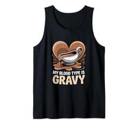 My Blood Type Is Gravy Thanksgiving Tank Top