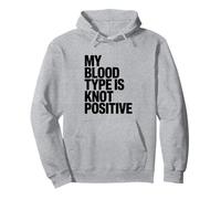 My Blood Type Is Knot Positive - Boulder Rock Climbing Pullover Hoodie