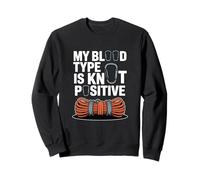 My Blood Type Is Knot Positive, Rock Climbing Sweatshirt