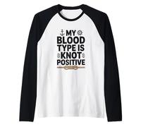 My Blood Type is Knot Positive, Sailor Raglan Baseball Tee