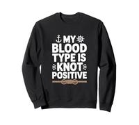 My Blood Type Is Knot Positive, Sailor Sweatshirt