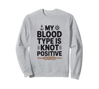My Blood Type Is Knot Positive, Sailor Sweatshirt