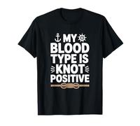 My Blood Type is Knot Positive, Sailor T-Shirt