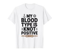 My Blood Type is Knot Positive, Sailor T-Shirt