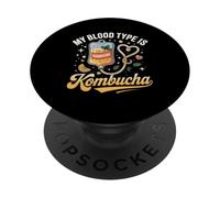 My Blood Type Is Kombucha PopSockets Adhesive PopGrip