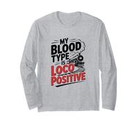 My Blood Type is Loco Positive, Trainspotter Long Sleeve T-Shirt