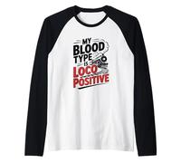 My Blood Type is Loco Positive, Trainspotter Raglan Baseball Tee