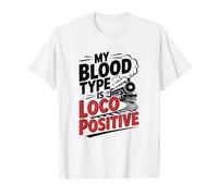 My Blood Type is Loco Positive, Trainspotter T-Shirt