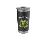 My Blood Type is Matcha Iced Green Latte Tea Drinker Stainless Steel Insulated Tumbler