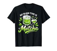 My Blood Type is Matcha IV Bag Green Latte Drink T-Shirt