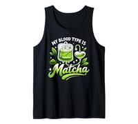My Blood Type is Matcha IV Bag Green Latte Drink Tank Top