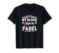My Blood Type is Padel Paddle Tennis Racket T-Shirt