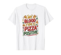 My Blood Type is Pizza Positive - Italian Food T-Shirt