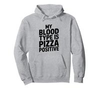 My Blood Type Is Pizza Positive, Italien Food Lover Pullover Hoodie