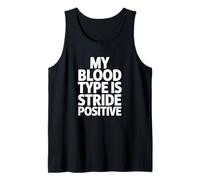 My Blood Type is Stride Positive, Runner Tank Top
