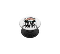 My Blood Type Is Trail Positive Hiking PopSockets Adhesive PopGrip