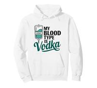 My Blood Type Is Vodka Funny Sarcastic Vodka Lovers Drinking Pullover Hoodie