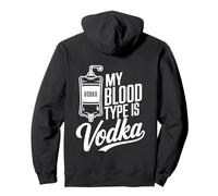 My Blood Type Is Vodka Funny Sarcastic Vodka Lovers Drinking Pullover Hoodie