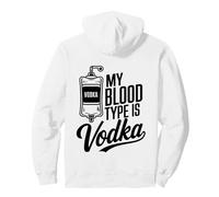 My Blood Type Is Vodka Funny Sarcastic Vodka Lovers Drinking Pullover Hoodie
