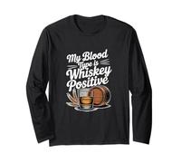 My Blood Type is Whiskey Positive, Whiskey Drinker Long Sleeve T-Shirt