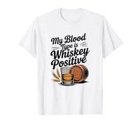 My Blood Type is Whiskey Positive, Whiskey Drinker T-Shirt