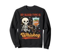 My Blood Type Is Whiskey Skeleton IV Bag Sweatshirt