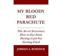 My Bloody Red Parachute: The Art of Severance