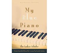 My Blue Piano (Judaic Traditions in Literature, Music and Art): Bilingual Edition