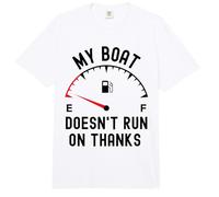 My Boat Doesnt Run on Thanks Funny Boating Empty Fuel Guage Comfort Colors Adult Heavyweight T-Shirt