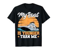 My Boat is Younger Than Me Motor Boating Motor Boat Captain T-Shirt
