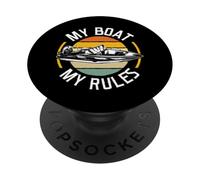 My Boat My Rules - My Boat My Rules Ship Owner PopSockets Adhesive PopGrip