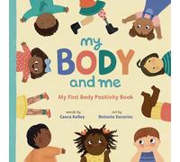 My Body and Me: My First Body Positivity Book (My First Board Books)