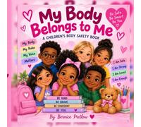 My Body Belongs to Me: A Children’s Body Safety Book