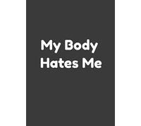 My Body Hates Me: Keep a record of symptoms, medical history, notes from doctor's visits, and more all in one place